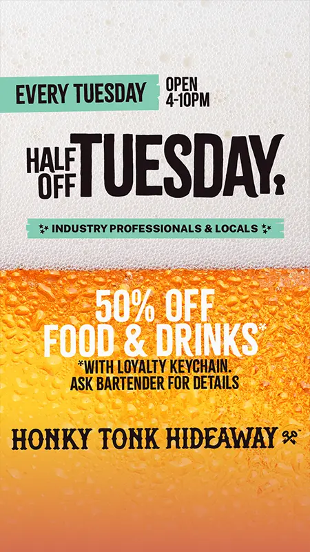 Tuesday events at Honky Tonk Hideaway